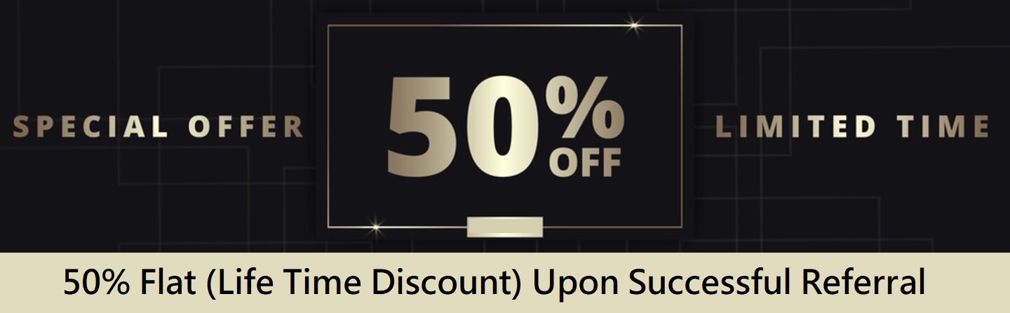 50% flat life time discount offer